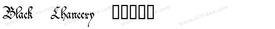 Black Chancery字体转换